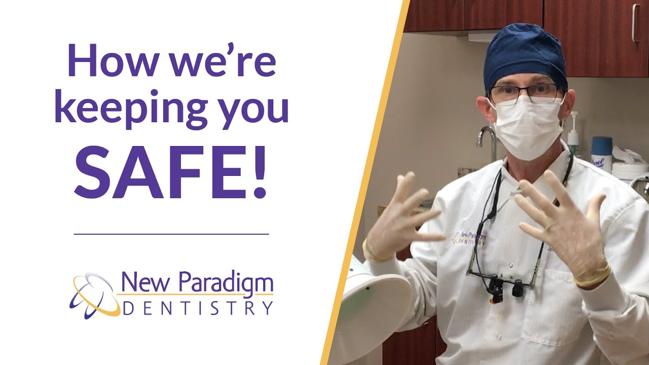 New Paradigm Dentistry is Keeping Dental Patients Safe During COVID-19 Pandemic