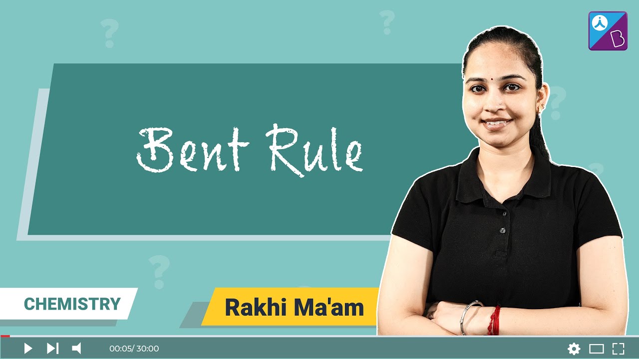 Bent's Rule in Chemical Bonding Class 11 Chemistry Concepts | JEE Main & Advanced 2023/2024 Exam