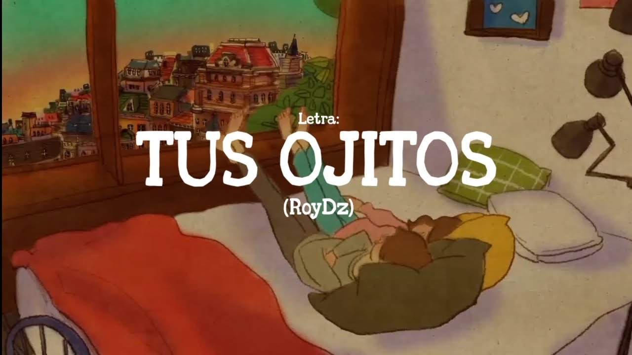 Tus ojitos-RoyDz (letra)
