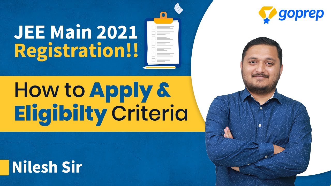 Jee mains 2021 Application Form Fillup Step by step | Documents Required | Eligibility | Goprep