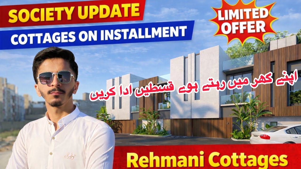Rehmani Cottages | Society Development Update | Cottages on Easy Installments