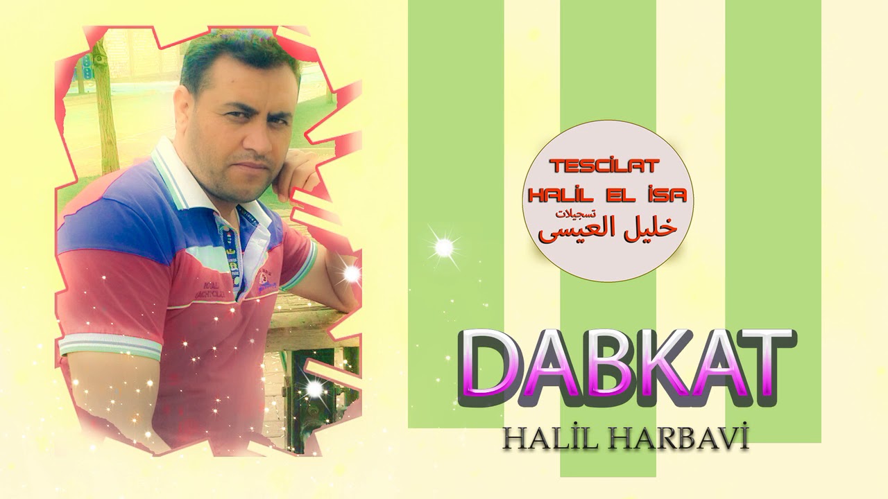 Halil el Harbavi - Leyla Leyla Arap&ccedil;a Dabakat