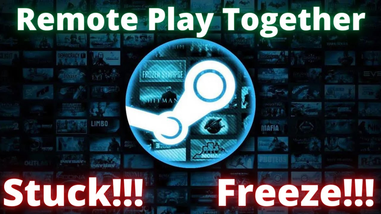How to fix Steam - Remote Play Together Game Stuck !!