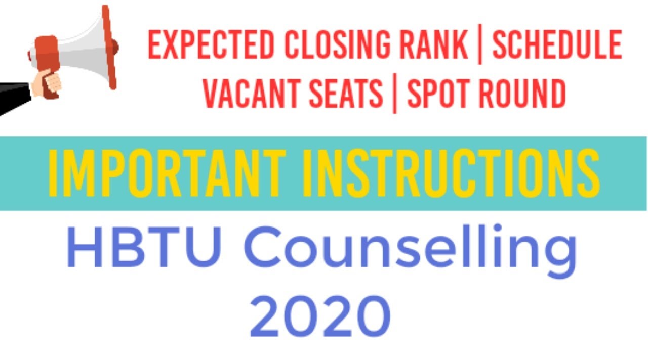 HBTU Kanpur Counselling 2020 | Schedule | Important Instructions | Vacant Seats | Spot Round