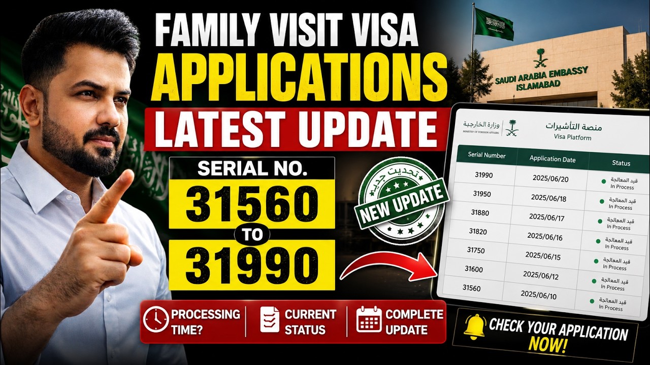 Family Visit Visa Applications Update | Serial No 31560 to 31990 | Islamabad Embassy Latest News 🇸🇦