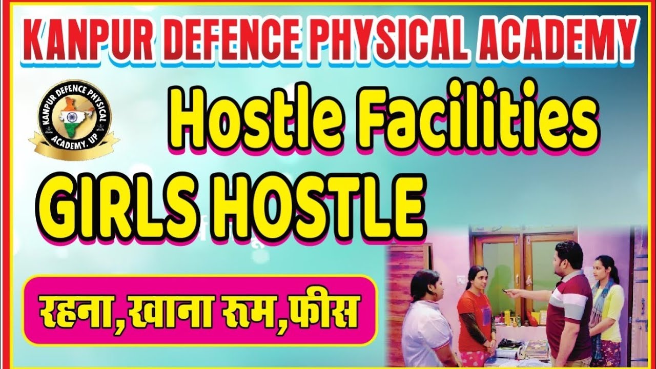 Girls Hostle kanpur defence Physical Academy Hostel Facilities | kanpur physical academy hostel