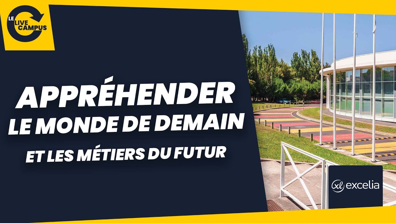 Appr&eacute;hender le monde de demain et les m&eacute;tiers du futur