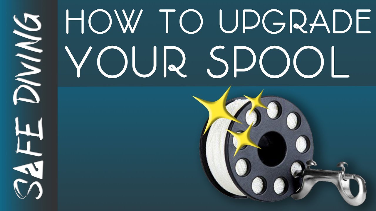 How To | Make Your Basic Spool Into a Kickass Spool | @SafeDiving