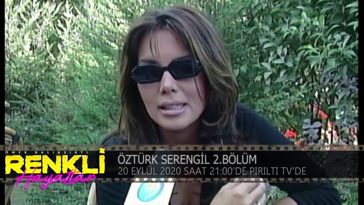 ÖZTÜRK SERENGİL 2. BÖLÜM TANITIM