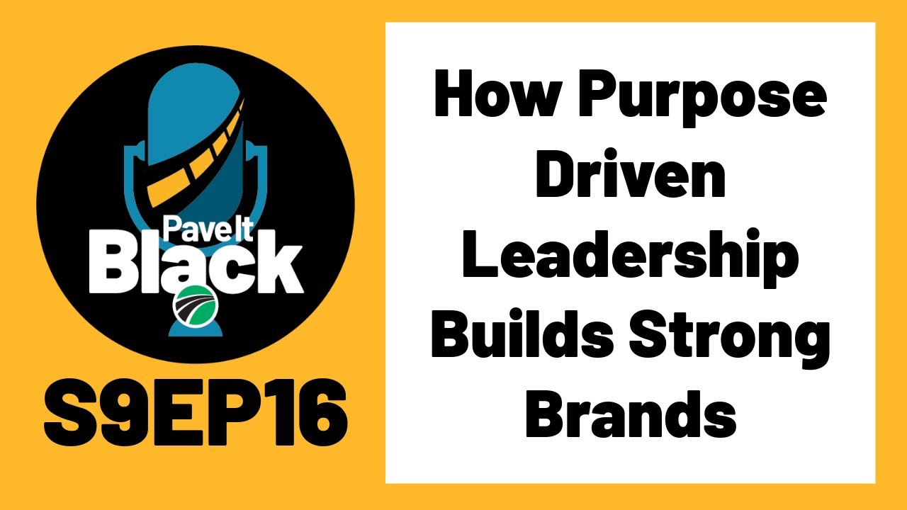 How Purpose Driven Leadership Builds Strong Brands | S9EP16