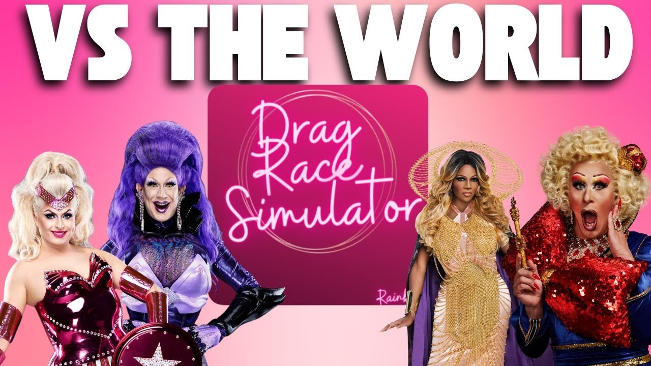 UK vs the World Season 1 Redone ~Drag Race Simulator~