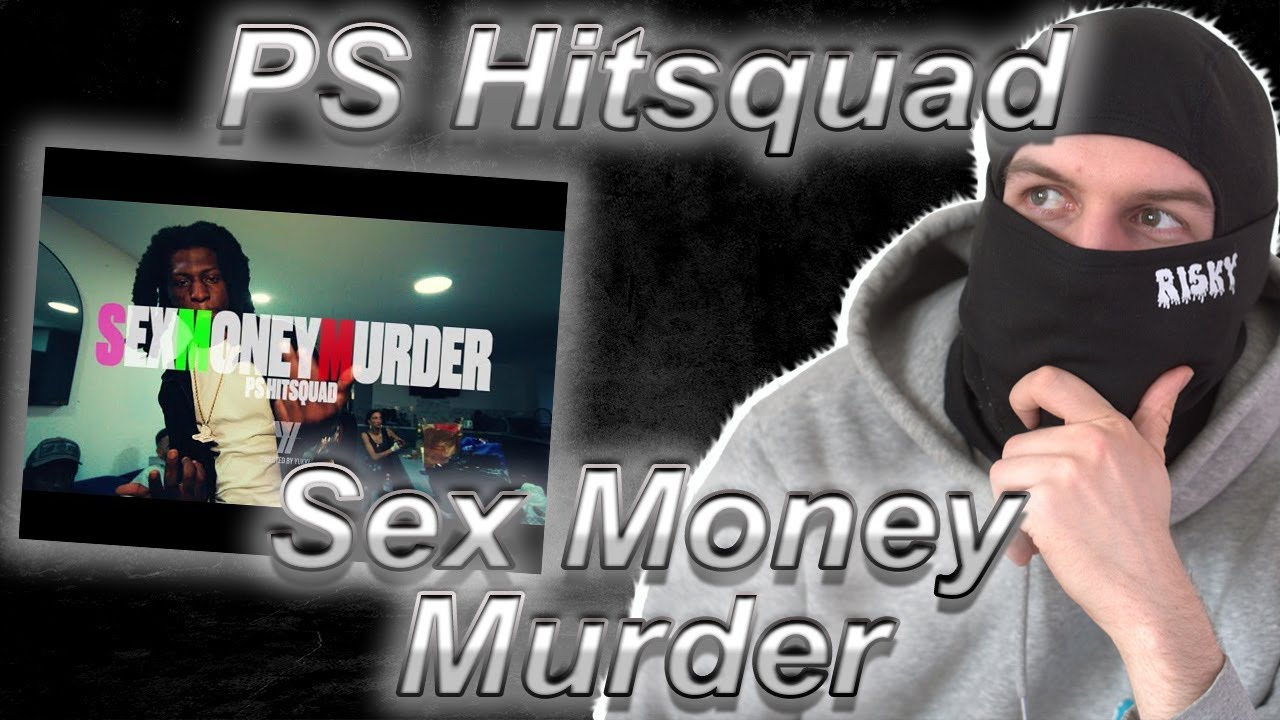 PS Hitsquad - Sex Money Murder [Official Lyric Video] (Reaction)