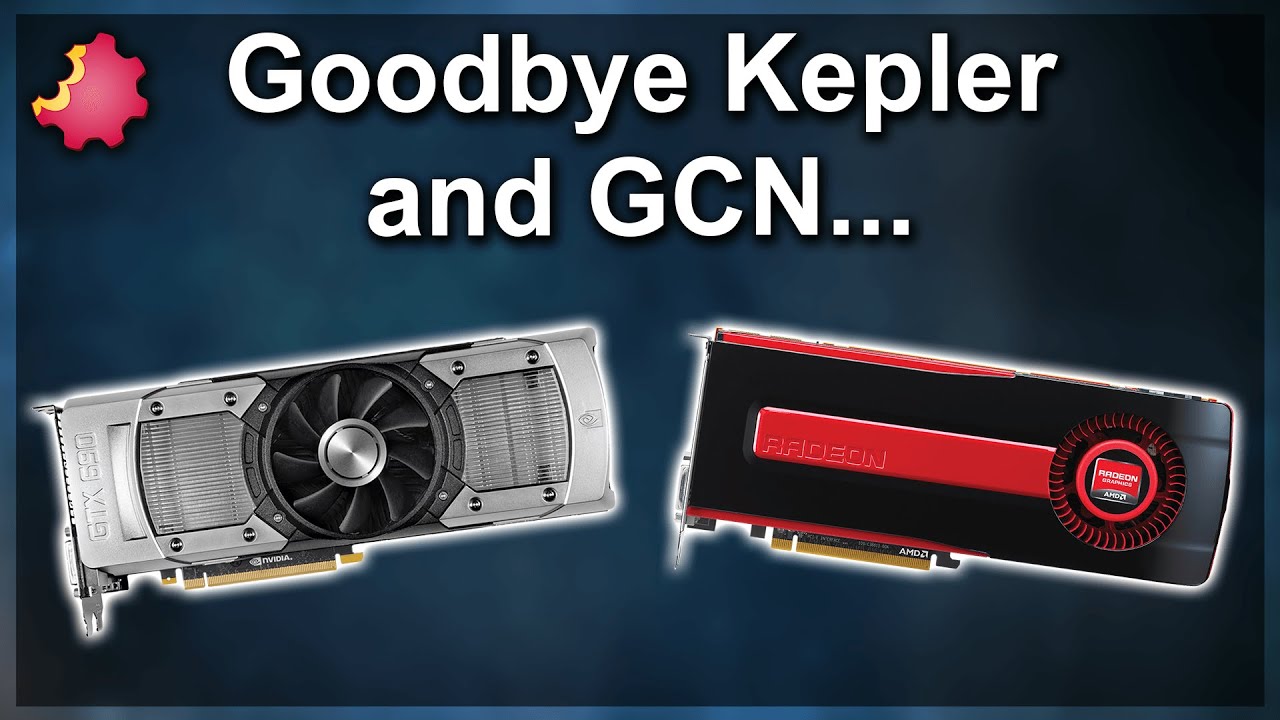 Goodbye GPU Kepler and GCN &mdash; So Long and Thanks for All The Fish!