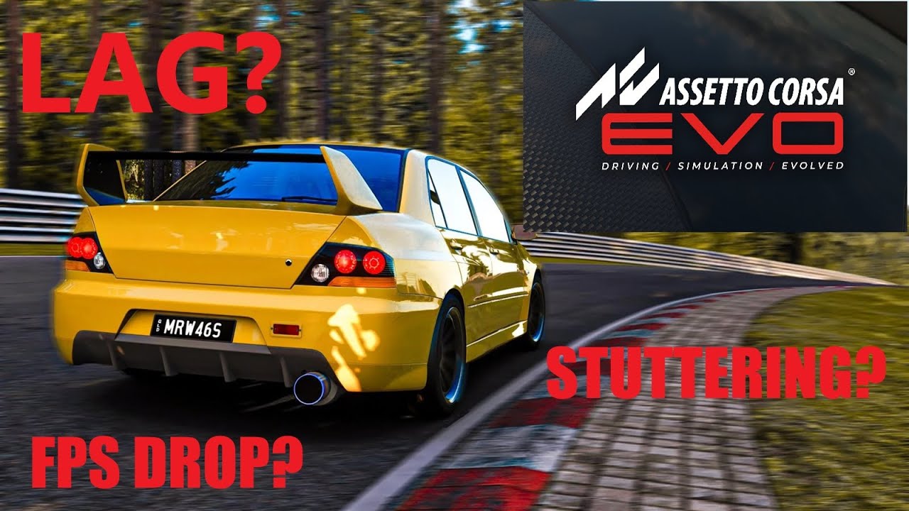 HOW TO FIX ASSETTO CORSA EVO FPS DROP, STUTTERING, LAG, LOW FPS ?