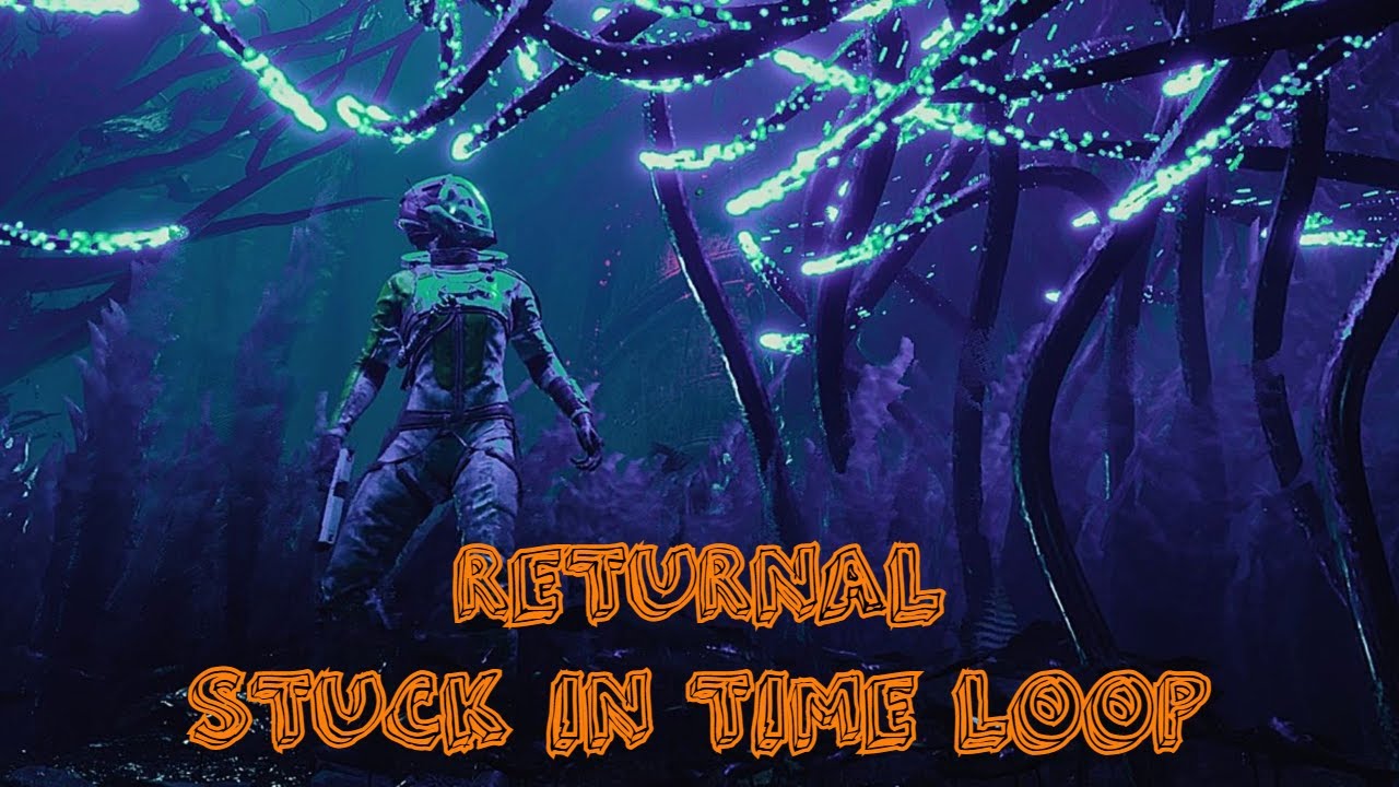 Returnal Prologue : Stuck In a Time Loop On An Alien Planet
