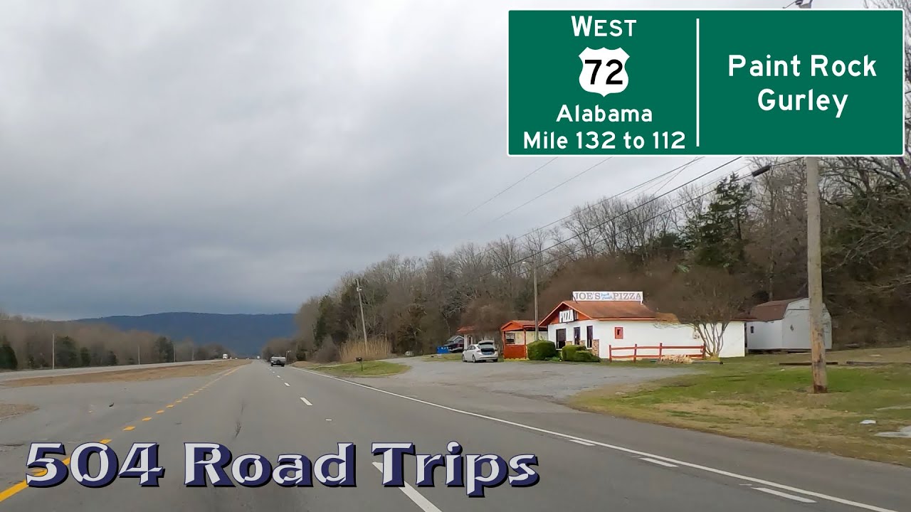 Road Trip #901 - US-72 W - Alabama Mile 132-112 - Woodville/Paint Rock/Gurley