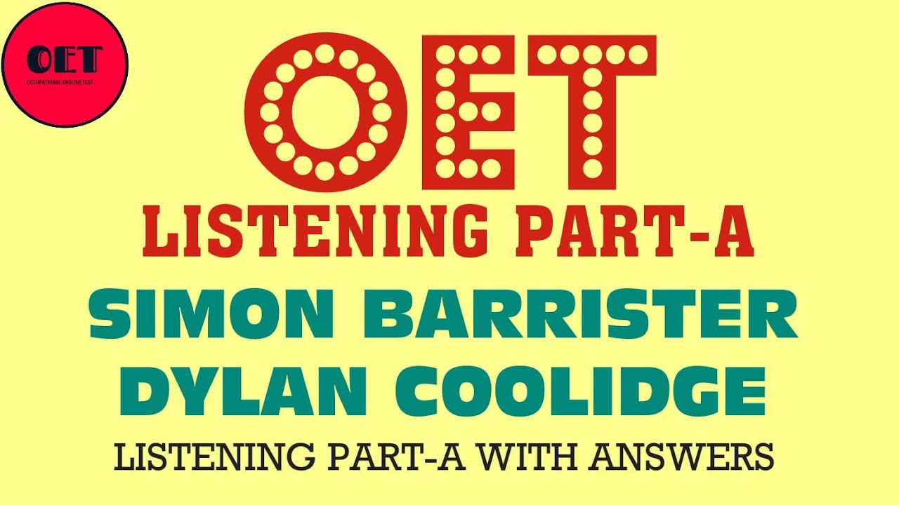OET listening practice material: part-A: Simon Barrister & Dylan Coolidge