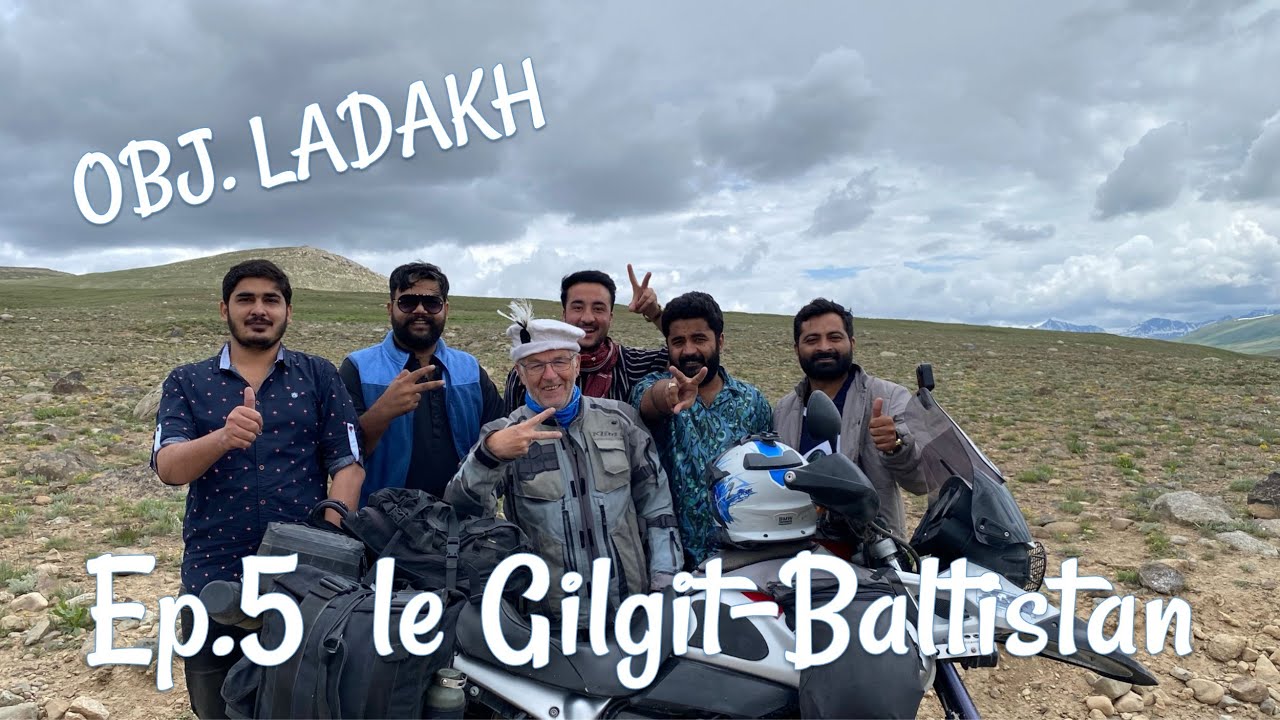 Ob Ladakh Ep5,  de Skardou aux vallées Kalash