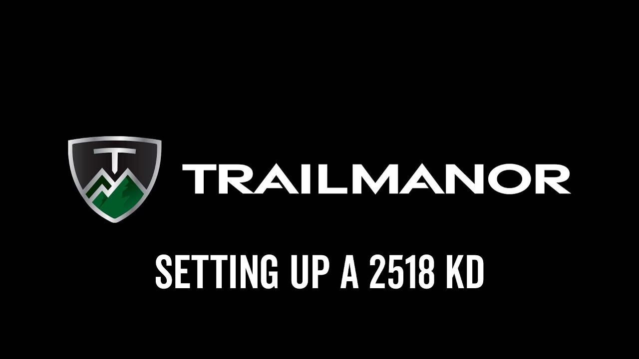Setting Up a 2518 KD TrailManor Travel Trailer