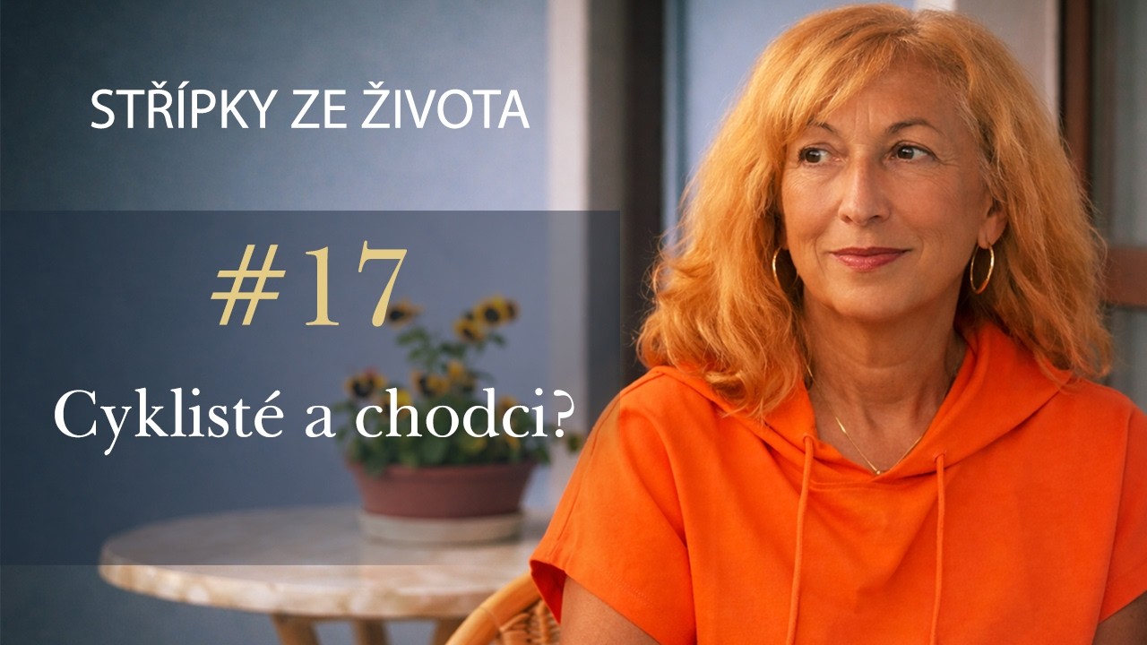 Stř&iacute;pky ze života #17: Cyklist&eacute; a chodci