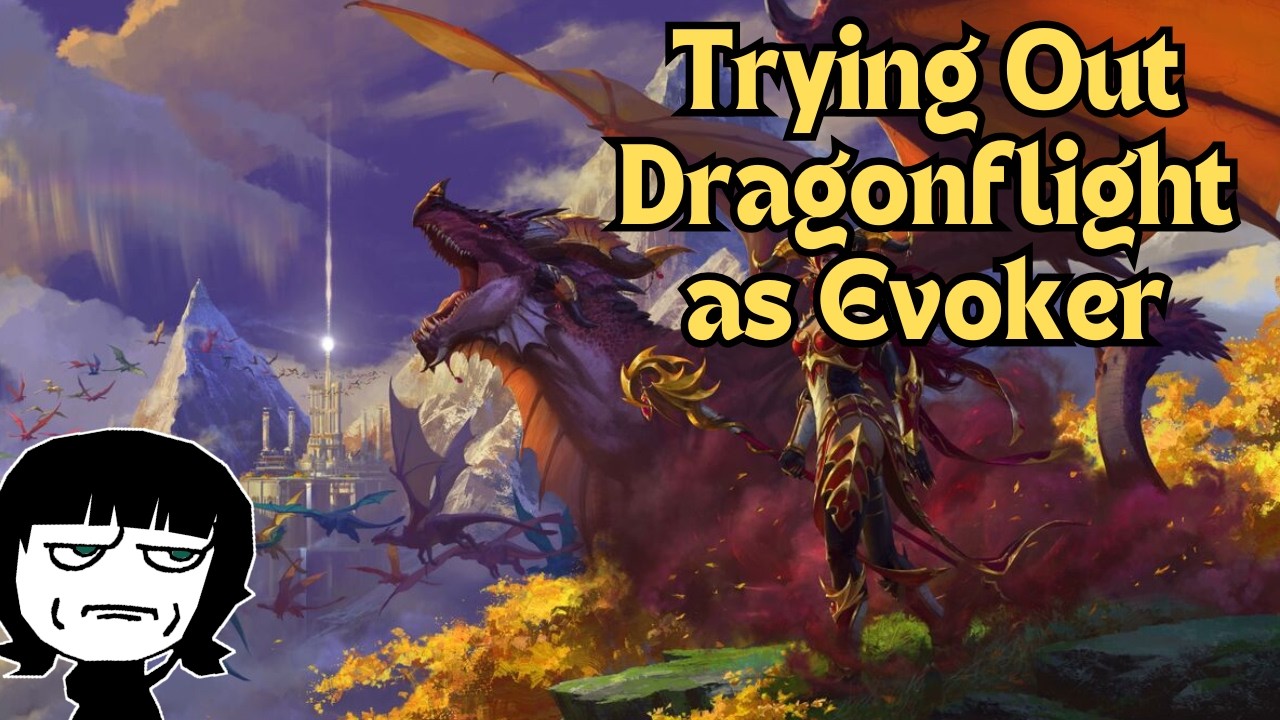 [WoW] Trying out Dragonflight As Evoker