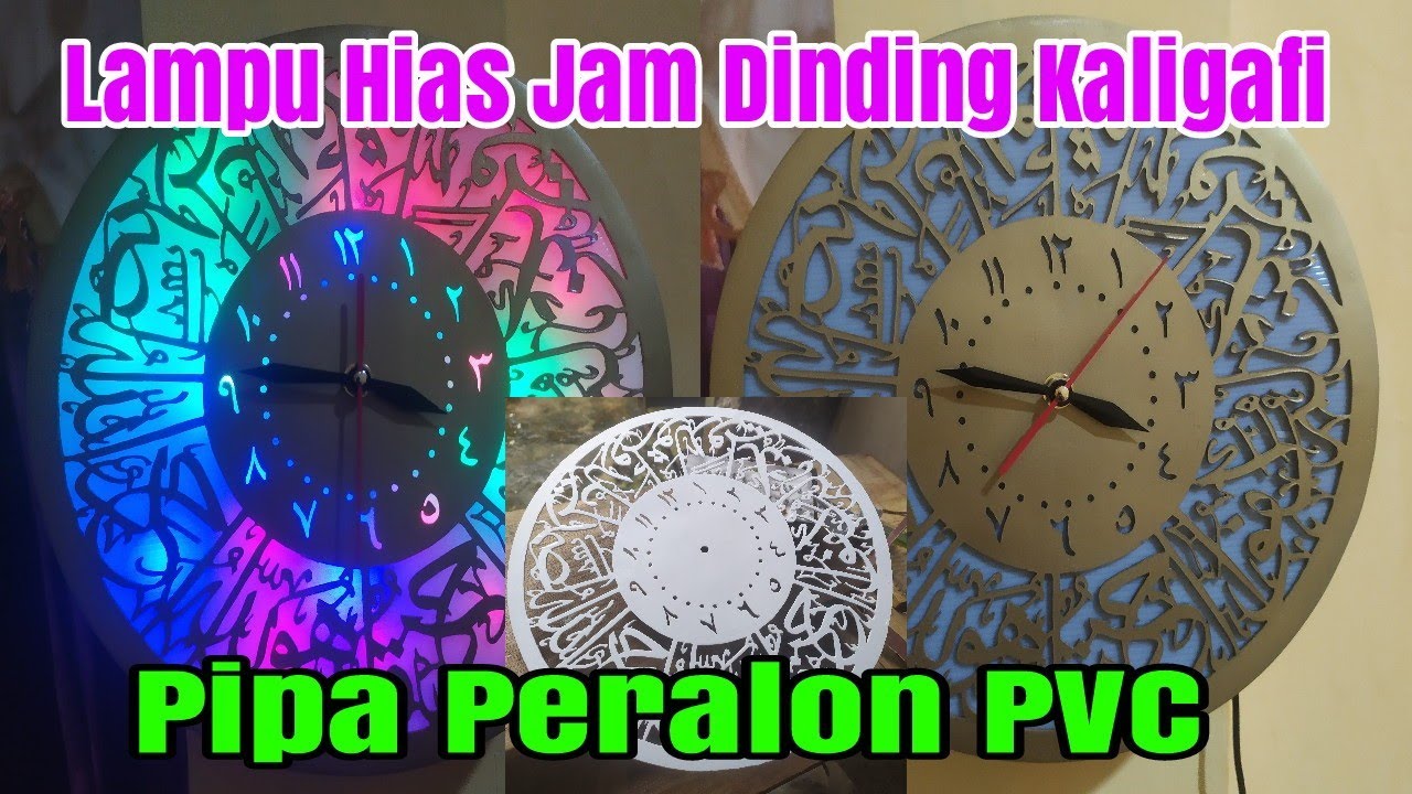 Usaha Dengan Brang Bekas Pipa Paralon PVC Jam Kaligrafi Lampu Warna warni Jutaan
