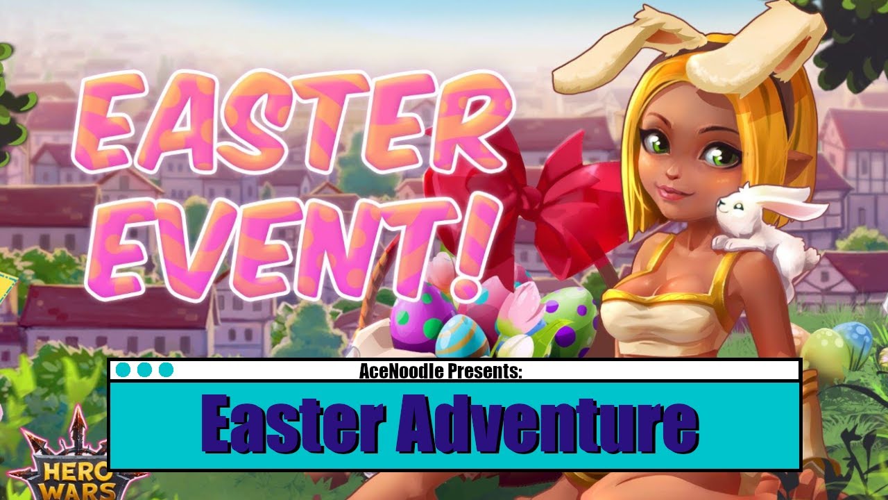 Hero Wars: Easter Adventure - Egg Hunt