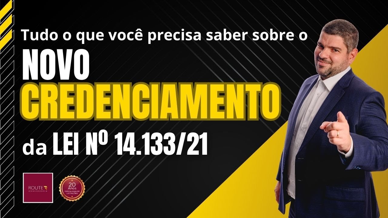 O CREDENCIAMENTO da Nova Lei de Licitações