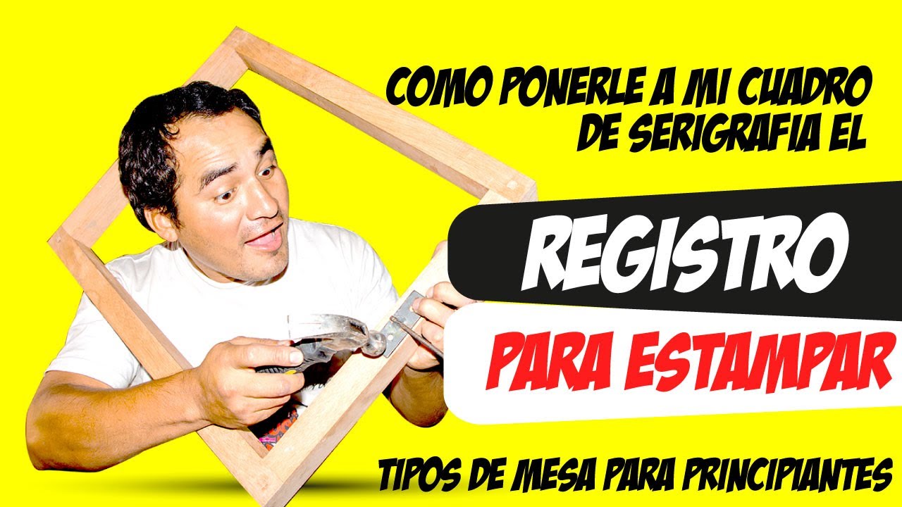 *COMO PONERLE REGISTRO A MI CUADRO DE SERIGRAFIA* | TIPOS DE MESA PARA COMENZAR CON ESTAMPADOS