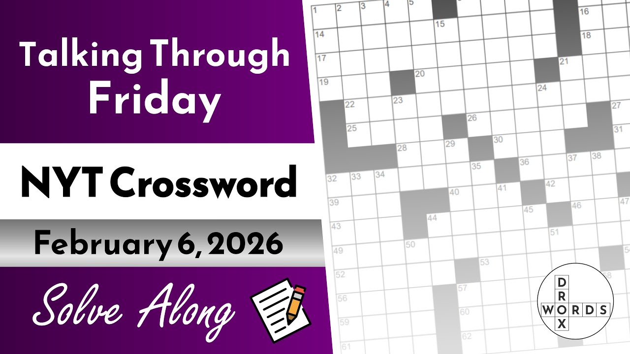 NYT Crossword Puzzle - Friday, February 6, 2026 | Full Solve