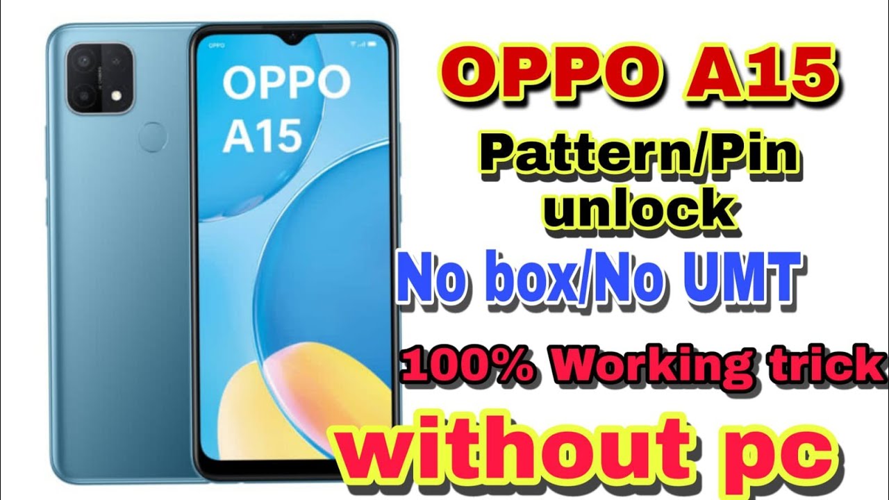 Oppo A15 CPH 2185 Hardreset pattern pin unlock new method 2022