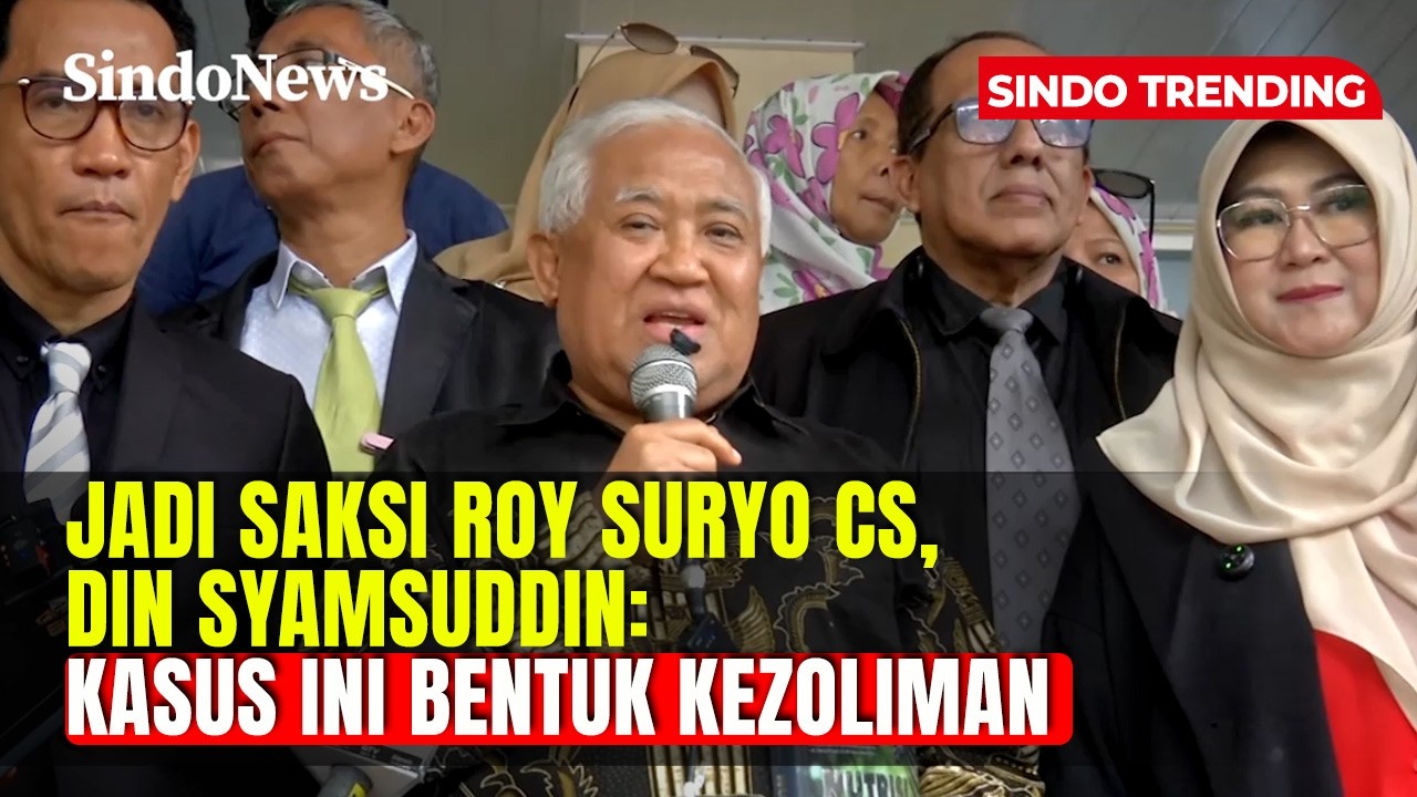 TEGAS! Din Syamsuddin Jadi Saksi Roy Suryo Cs: Ini Bentuk Kezoliman! | Sindo Trending | 12/02