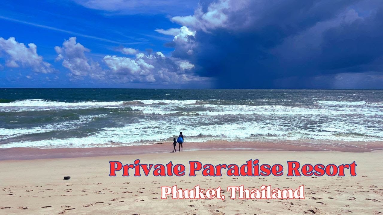 A Private and Luxurious Paradise Resort | Banyan Tree Phuket | What to really expect?