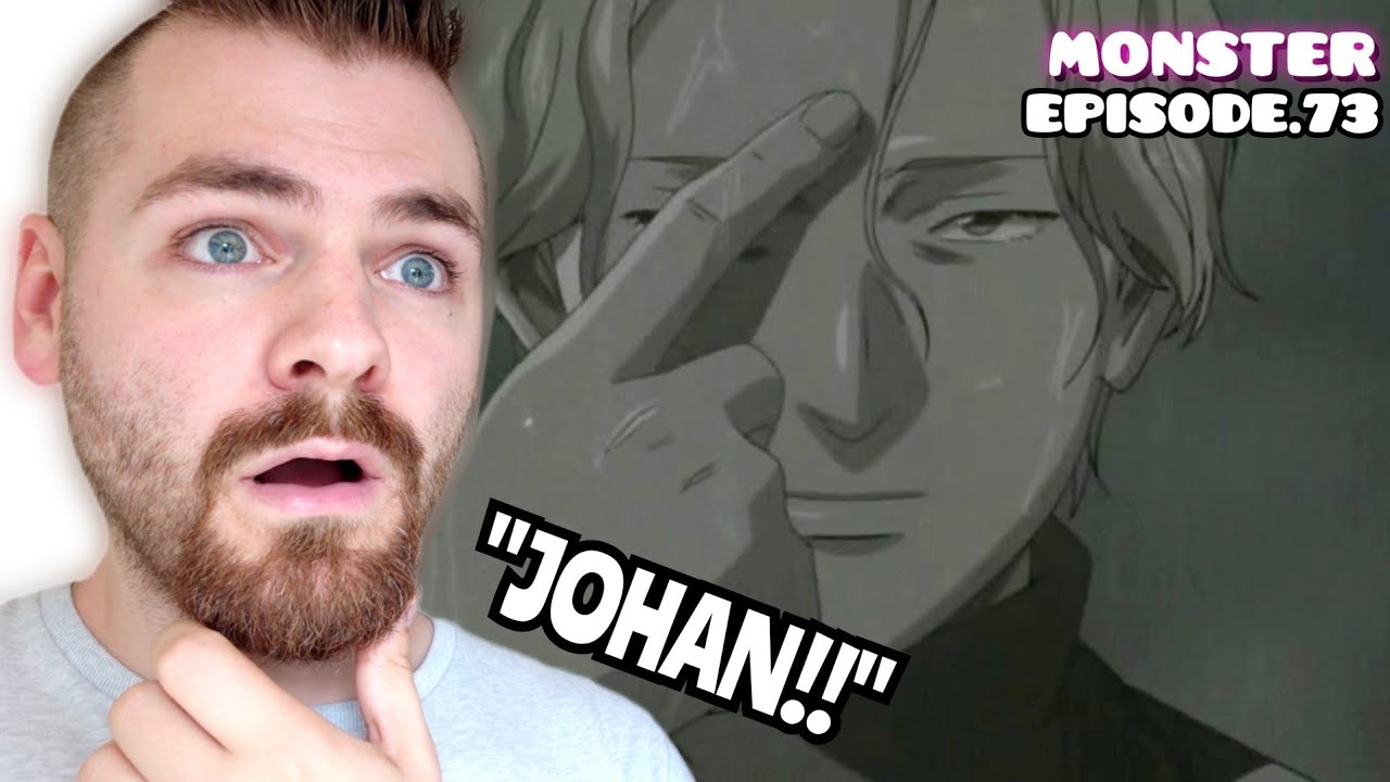 JOHAN... THE END!!! | MONSTER 