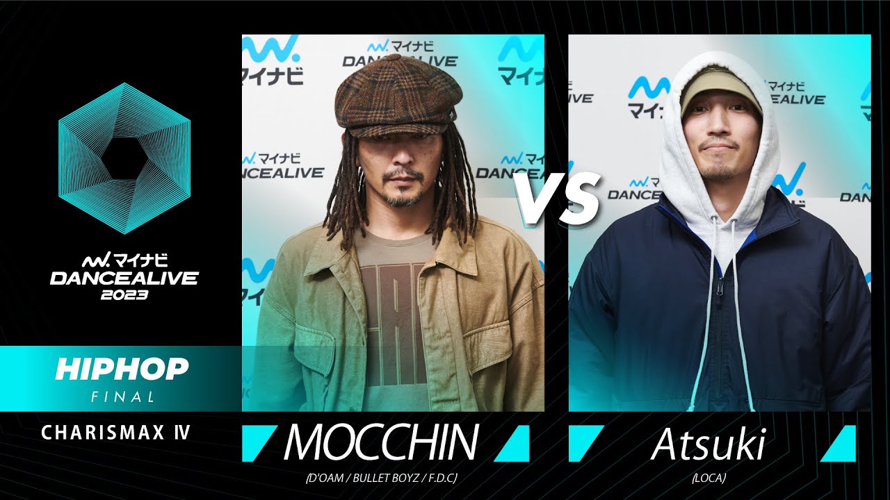 Atsuki vs MOCCHIN／HIPHOP FINAL／マイナビDANCEALIVE 2023 CHARISMAX IV