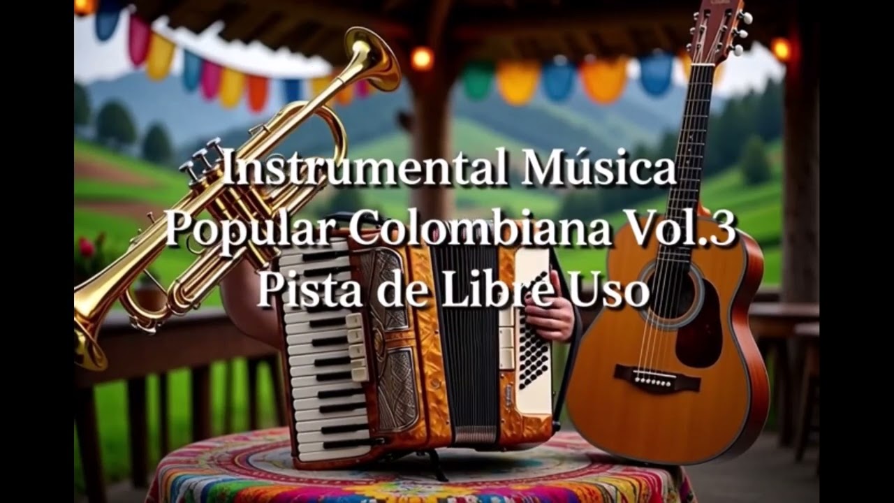 Instrumental Música Popular Colombiana Vol.3 – Pista de Libre Uso
