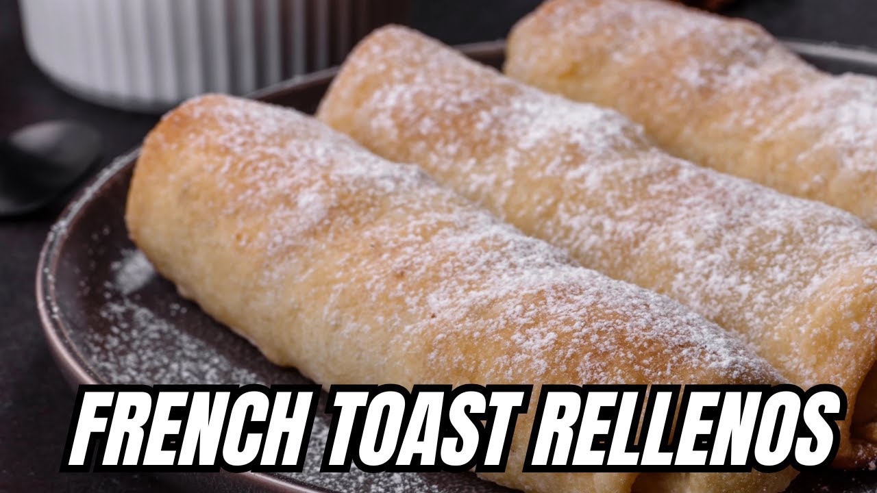 French Toast Rellenos