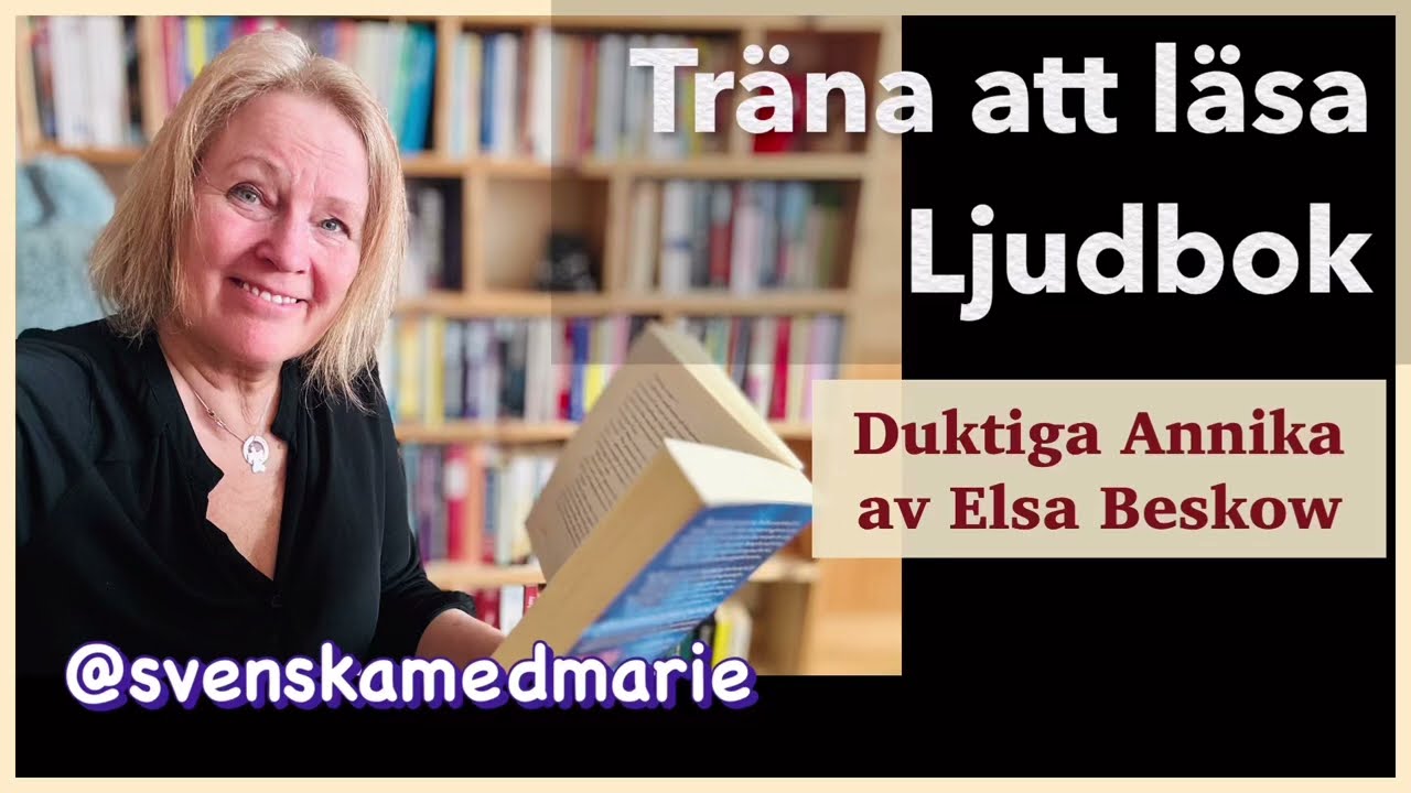 Träna att läsa Ljudbok Duktiga Annika av Elsa Beskow - @svenskamedmarie