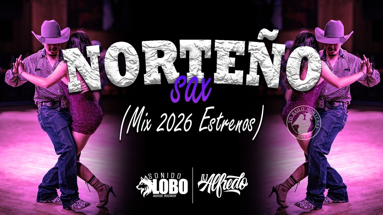 NORTEÑO SAX (Mix 2026 Estrenos) 