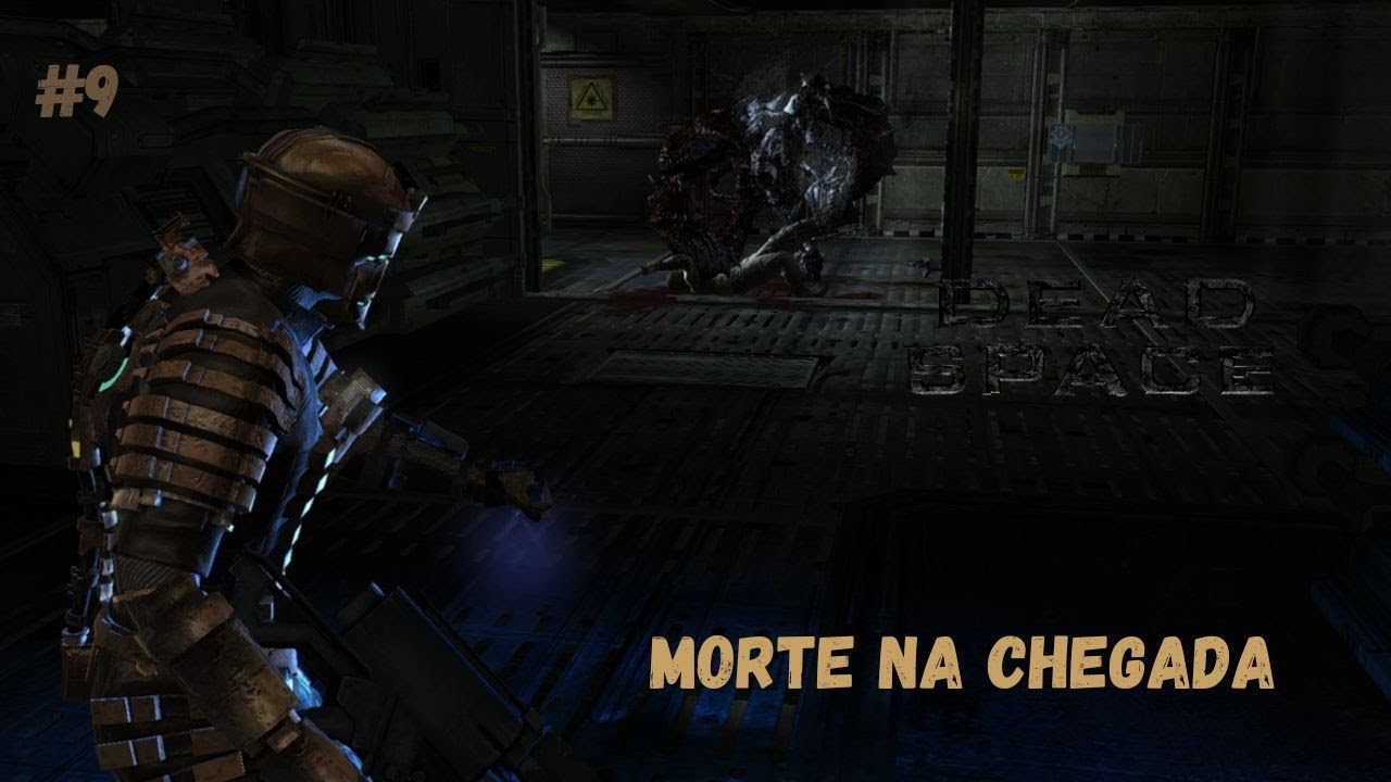 MORTE NA CHEGADA | DEAD SPACE | GAMEPLAY COMPLETA