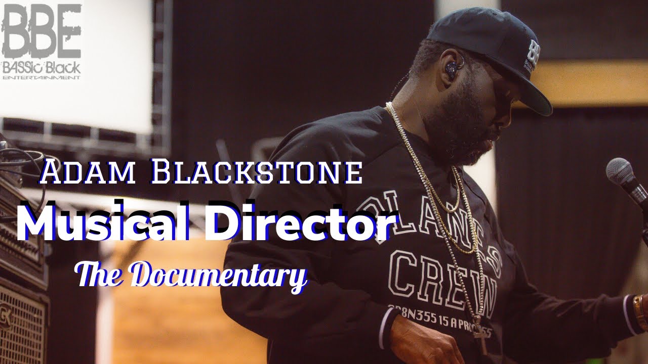 Adam Blackstone Musical Director The Documentary