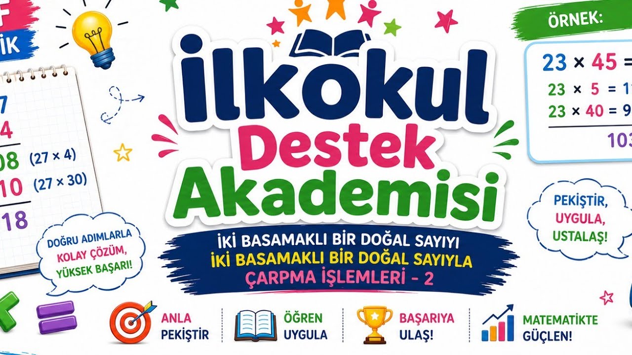 3.Sınıf Matematik İki basamaklı bir doğal sayıyı iki basamaklı bir doğal sayıyla çarpma işlemleri-2