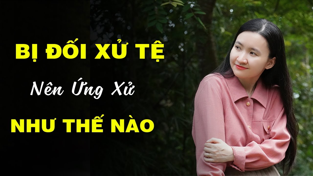3 Tuyệt Chiêu Ứng Xử Khôn Ngoan Với Người Ghét Mình| Tuệ An