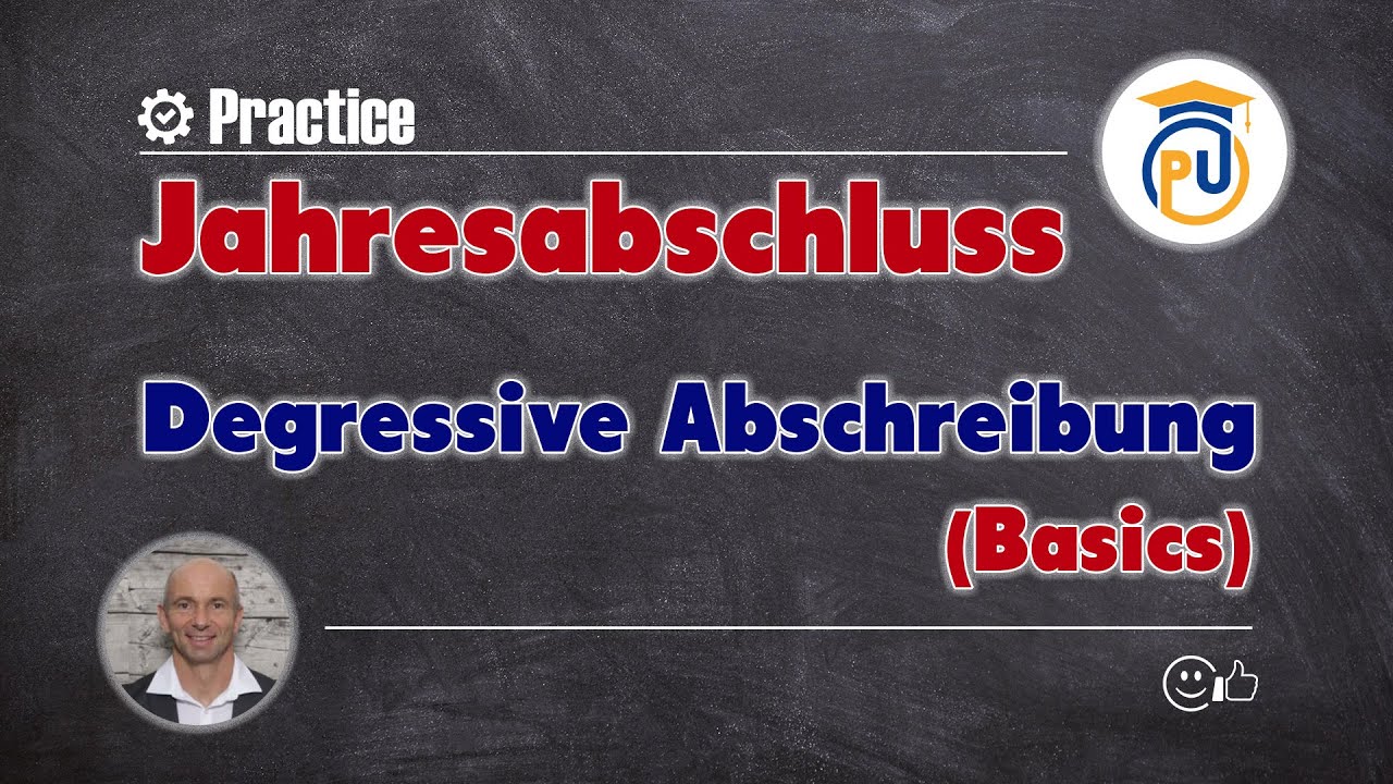 Degressive Abschreibung (AfA) - Basics und Praxisbeispiel | Jahresabschluss