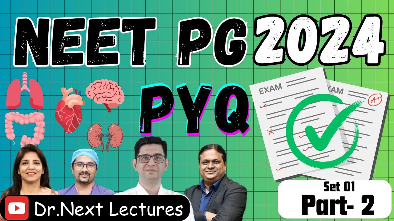 🔥NEET PG 2024 PYQ🔥| Morning Shift | Answers with Explanation  | Part- 2 Ultimate Guide