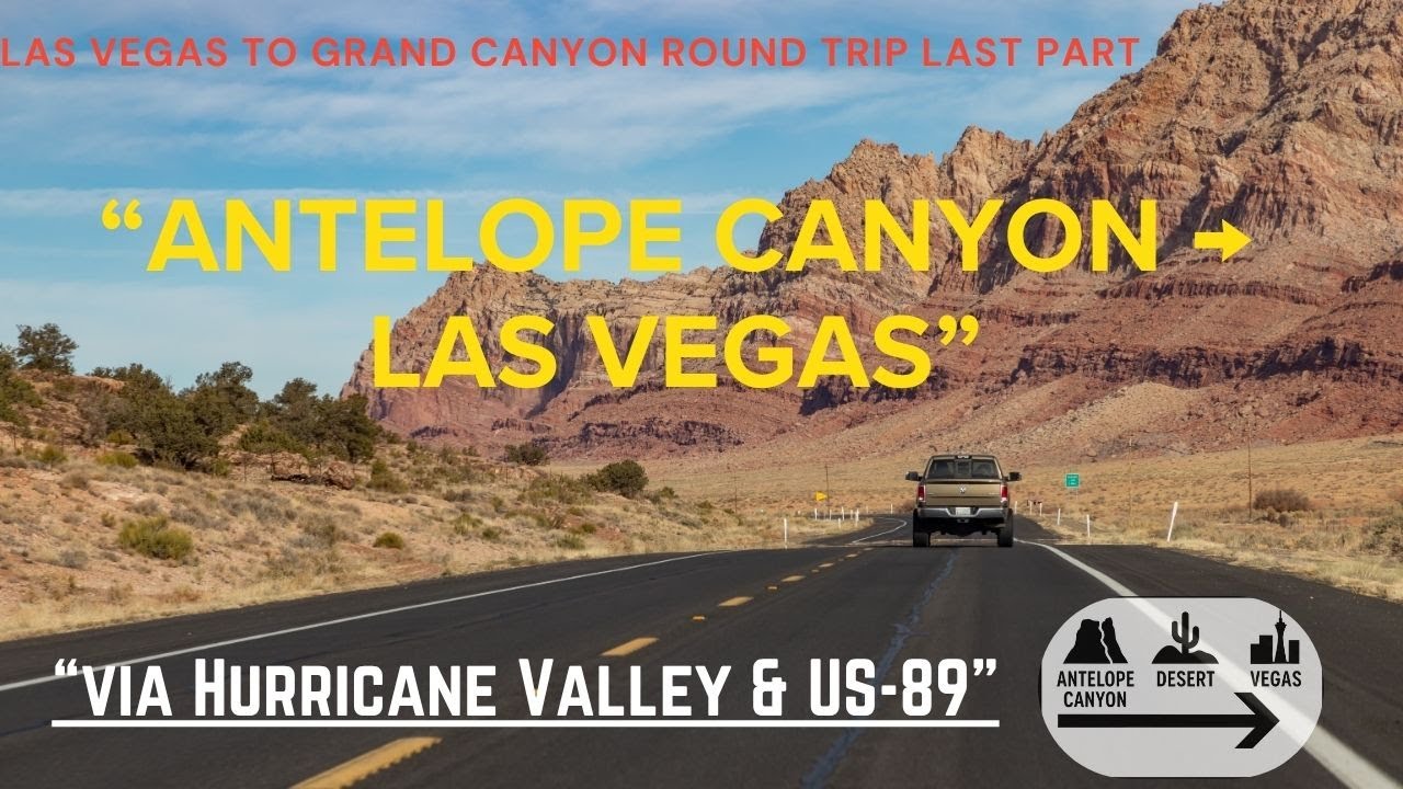 From Antelope Canyon to Vegas via Utah | Scenic Drive through Hurricane Valley & US-89