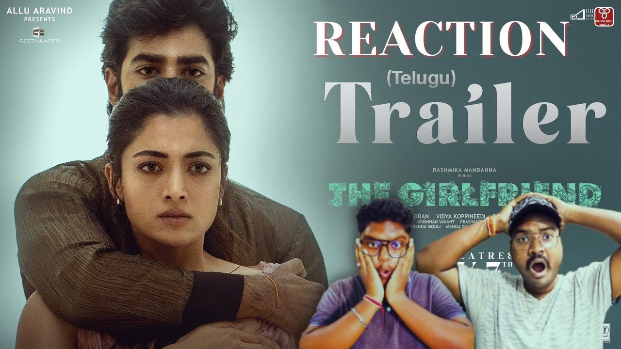 The Girlfriend Trailer Reaction | Rashmika Mandanna | Dheekshith Shetty || TELUGU BRO'S REACTS
