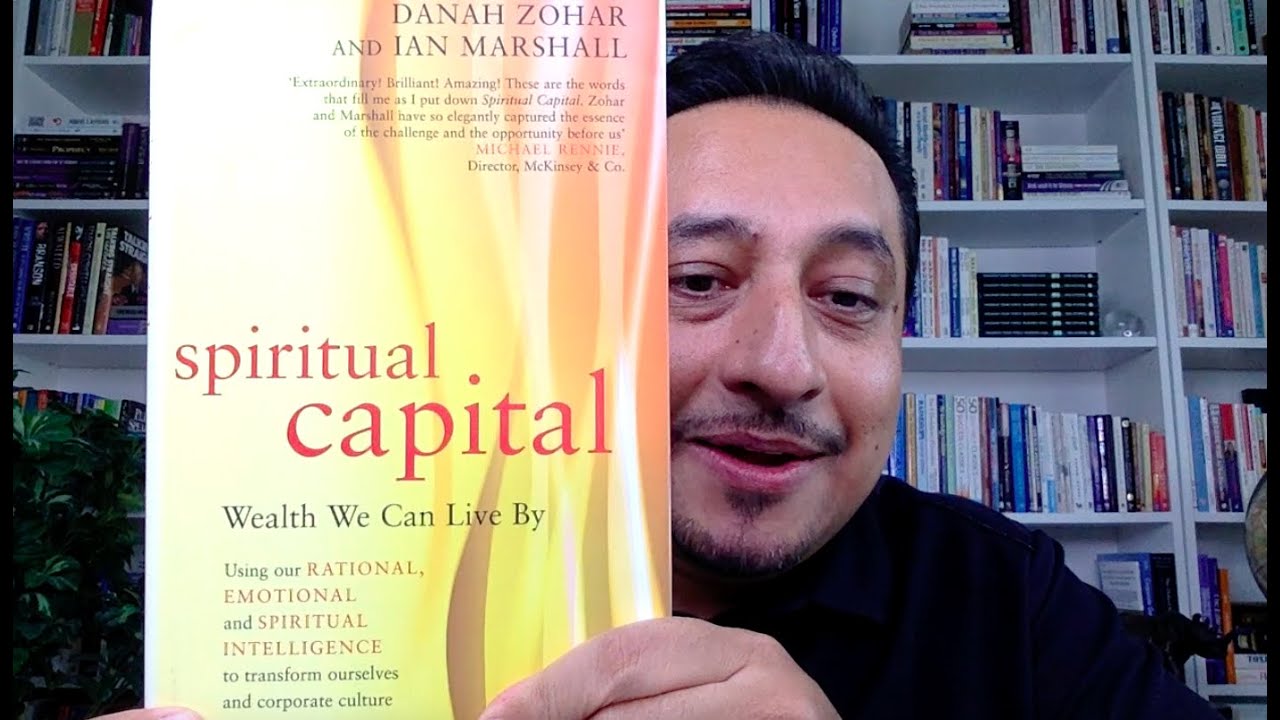 #103 | FAB BOOK VIDEOS | Amazing! Spiritual Capital - Wealth We Can Live By, Using SQ (Danah Zohar)