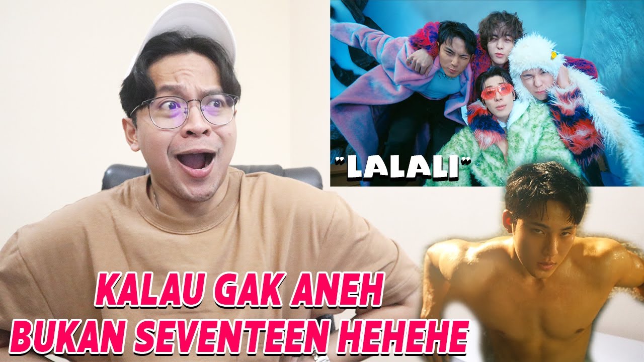 SEVENTEEN - 'LALALI' MV REACTION!!