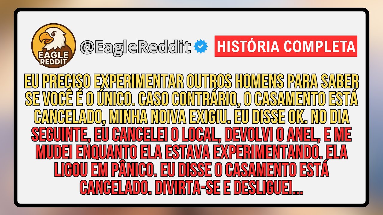 “Preciso Testar Outros Homens” — Minha Noiva Exigiu e Eu Cancelei o Casamento No Dia Seguinte